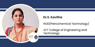 JCT College of Engineering and Technology, HOD(Petrochemical Technology): Dr.S. Kavitha Interview
